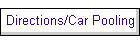 Directions/Car Pooling